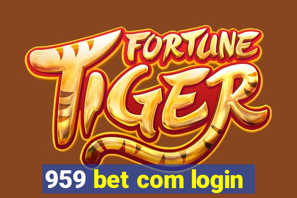 959 bet com login